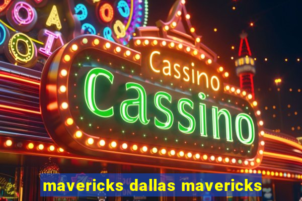 mavericks dallas mavericks